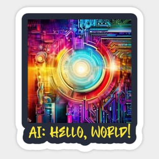 AI: Hello, World! Sticker